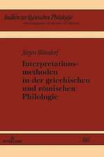 Interpretationsmethoden in Der Griechischen Und Roemischen Philologie