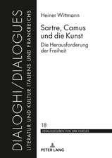 SARTRE CAMUS UND DIE KUNST