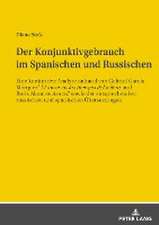 Der Konjuntivgebrauch Im Spanischen Und Russischen