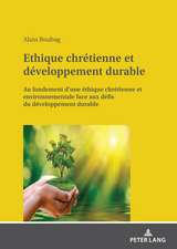 Ethique Chretienne Et Developpement Durable