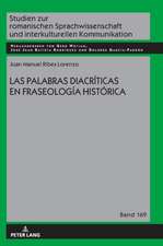 LAS PALABRAS DIACRÍTICAS EN FRASEOLOGÍA HISTÓRICA