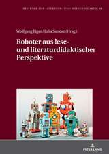 Roboter aus lese- und literaturdidaktischer Perspektive