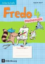 Fredo Mathematik Ausgabe B 4. Schuljahr. Arbeitsheft