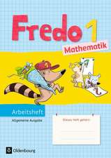 Fredo Mathematik Ausgabe A 1. Schuljahr. Arbeitsheft