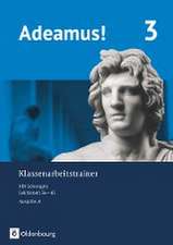 Adeamus! - Ausgabe A - Latein als 2. Fremdsprache. Klassenarbeitstrainer 3 mit Lösungsbeileger