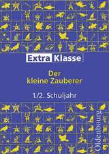 ExtraKlasse. Arbeitshefte für die Grundschule. 1./2. Schuljahr. Der kleine Zauberer