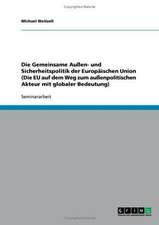 Die Gemeinsame Außen- und Sicherheitspolitik der Europäischen Union