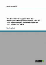 Der Zusammenhang zwischen der Wachstumsrate des Umsatzes von 1997 bis 1998 und dem Kreis, in dem ein Betrieb 1997 seinen Sitz hatte