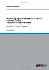 Durchdringung und Chancen von Electronic Commerce in der Telekommunikationsbranche