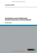 Enzensberger und die Mathematik. Zwischen Faszination und Unverständnis