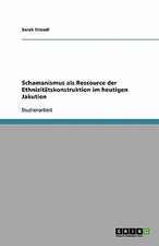 Schamanismus als Ressource der Ethnizitätskonstruktion im heutigen Jakutien