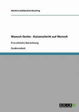 Wunsch Sectio - Kaiserschnitt auf Wunsch