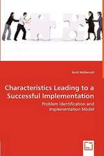 Characteristics Leading to a Successful Implementation