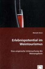 Erlebnispotential im Weintourismus