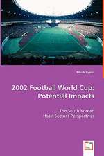 2002 Football World Cup: Potential Impacts