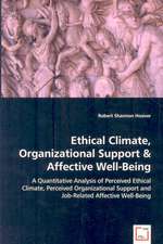 Ethical Climate, Organizational Support & Affective Well-Being