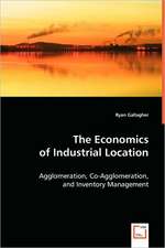 The Economics of Industrial Location