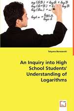 An Inquiry into High School Students' Understanding of Logarithms