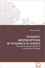 Students' Misperceptions of Dynamics in Science