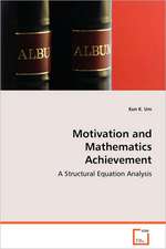 Motivation and Mathematics Achievement: