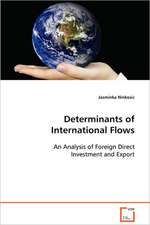 Determinants of International Flows