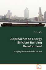 Approaches to Energy Efficient Building Development