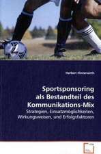 Sportsponsoring als Bestandteil des Kommunikations-Mix