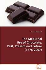 The Medicinal Use of Chocolate: Past, Present and Future (1776-2007)