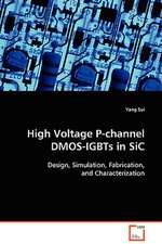 High Voltage P-channel DMOS-IGBTs in SiC