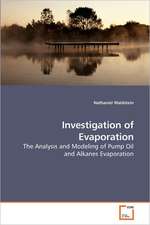 Investigation of Evaporation