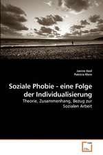 Soziale Phobie - eine Folge der Individualisierung