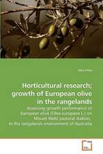 Horticultural research; growth of European olive in the rangelands