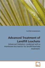 Advanced Treatment of Landfill Leachate