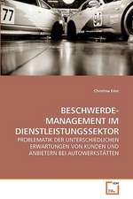 BESCHWERDE- MANAGEMENT IM DIENSTLEISTUNGSSEKTOR