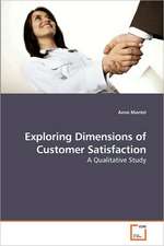 Exploring Dimensions of Customer Satisfaction