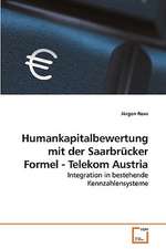 Humankapitalbewertung mit der Saarbrücker Formel - Telekom Austria