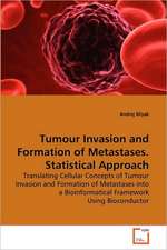 Tumour Invasion and Formation of Metastases. Statistical Approach