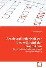 Arbeitszufriedenheit vor und während der Finanzkrise