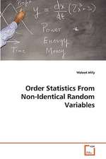 Order Statistics From Non-Identical Random Variables