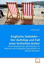 Englische Seebäder - Der Aufstieg und Fall einer britischen Kultur