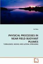 Physical Processes in Near Field Buoyant Plumes