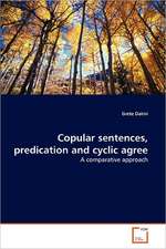 Copular sentences, predication and cyclic agree