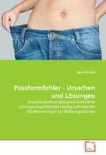 Passformfehler - Ursachen und Lösungen