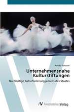 Unternehmensnahe Kulturstiftungen