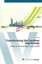 Transforming the Gardiner Expressway