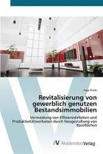 Revitalisierung von gewerblich genutzen Bestandsimmobilien