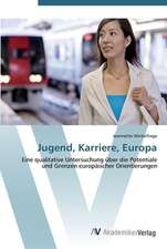 Jugend, Karriere, Europa