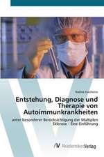 Entstehung, Diagnose und Therapie von Autoimmunkrankheiten