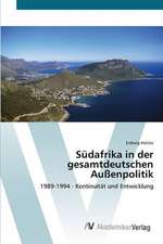 Südafrika in der gesamtdeutschen Außenpolitik