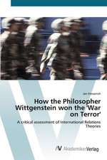 How the Philosopher Wittgenstein won the 'War on Terror'